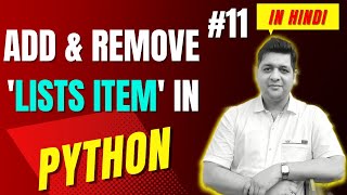 Add & Remove List Item in Python || Complete Python Tutorial For Beginners in Hindi (With Notes) #11