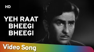 Ye Raat Bheegi Bheegi | Chori Chori (1956) | Raj Kapoor | Nargis | Manna Dey | Lata Mangeshkar