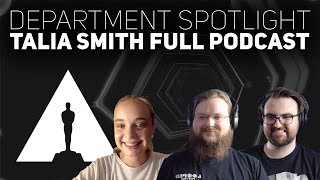 Student OSCAR GOLD MEDALLIST Talia Smith - Full Podcast (with Chapters) | Department Spotlight