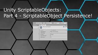 Unity ScriptableObjects: Part 4 - ScriptableObject Persistence!