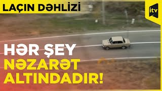 Azərbaycan ordusunun nəzarət etdiyi Laçın dəhlizi - EKSKLÜZİV