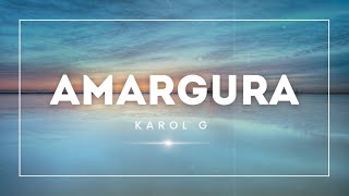 Amargura (Letras) Karol G ~ Reggaeton 2024
