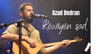 Azad Bedran - Rêwîyên Şad ( Konser )