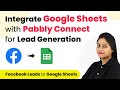 How to Integrate Google Sheets with Pabbly Connect for Lead Generation | Google Sheets Automation