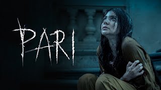 Pari,Full Movie In Hindi | New Release Bollywood Horror Movie.