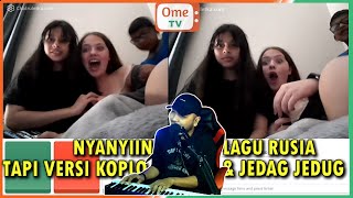 ITS UNIQUE... KATA BULE RUSIA KETIKA LAGU VIRAL DI RUSIA DI KOPLOIN & DI JEDAG JEDUGIN | OME TV 136