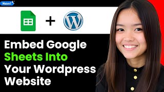 How to Embed Google Sheets into Your Wordpress Website 2026 (Step By Step)
