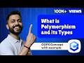 Lec-54: Polymorphism in OOPS | Explanation with Real Life Examples