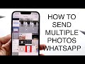 How To Send Multiple Photos On WhatsApp! (2023)