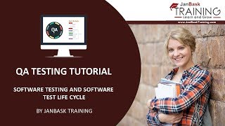 QA Testing Tutorial | Software Testing and Software Test Life Cycle | JanBask Training