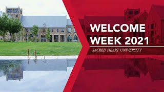 Welcome Week 2021 | Sacred Heart University