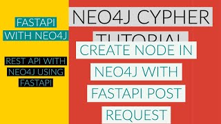 NEO4J TUTORIAL|Neo4j Python|Create Node In Neo4j Graph Database Using Fastapi From Python|PART:106