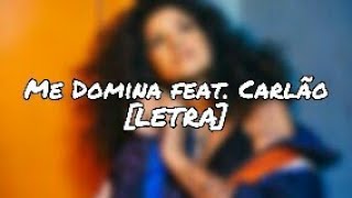 BLAYA - Me Domina feat. Carlão [LETRA]