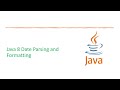 DATE & TIME API: Date Parsing and Formatting | Java 8 Version