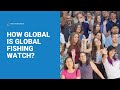 How Global is Global Fishing Watch?