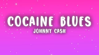 Johnny Cash - Cocaine Blues (Lyrics)