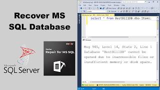 Recover Corrupted SQL Server Databases | Fix Database cannot be opened due to inaccessible files