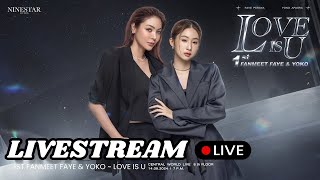 LIVESTREAM 1 FANMEET FAYE \u0026 YOKO ~ LOVE IS U (14/09/2024)