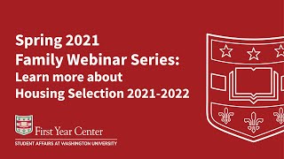 Spring 2021 Family Webinar Series: Learn more about Housing Selection 2021-2022