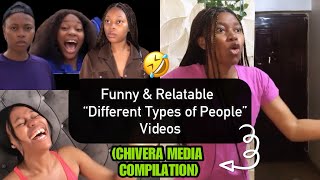 Funny Relatable “Different Types of People” Videos | CHIVERA MEDIA COMPILATION