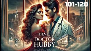 Devil Doctor Hubby episode 101 to 120 | pocket fm story | new story | Symphony Audio