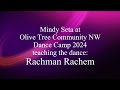 Rachman Rachem dance taught by Mindy Seta at Olive Tree Community Dance Camp, January 2024