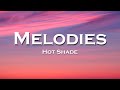 Hot Shade - Melodies (Lyrics) feat. Nomi Bontegard