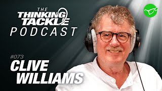 Clive Williams | Korda Thinking Tackle Podcast #073
