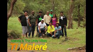 Mahel \u0026 The Unity Vibes   Ti Maleré