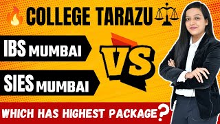 ICFAI B-School (IBS) Mumbai Vs SIES Mumbai | Admission | Eligibility | Placement #CollegeTarazu