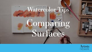 Comparing Watercolor Surfaces