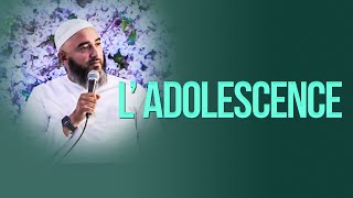 L'ADOLESCENCE - NADER ABOU ANAS