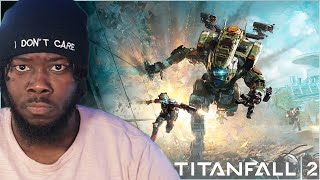 MY FIRST TIME PLAYING THIS GAME | TITANFALL 2 | PART 1