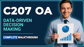 WGU C207 OA – 100% Pass Guide for Data-Driven Decision Making