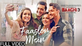 Faaslon Mein Full Video || Baaghi 3 || Tiger Shroff || Shraddha Kapoor || Baaghi 3 Movie