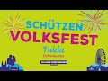 schützenvolksfest fulda 2022 die highlights im Überblick