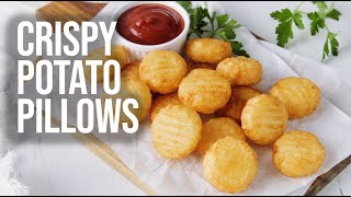 Crispy Potato Pillows