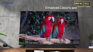 Hyundai 4K Ultra HD Smart LED TVs powered by webOS TV