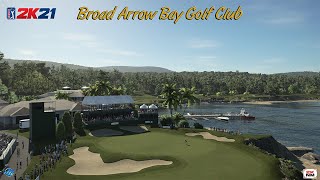 PGA TOUR 2K21 - Broad Arrow Bay Golf Club (TOUR)