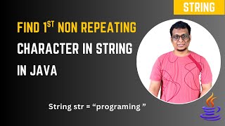 Java Program to Find First Non-Repeating Character in a String | Coding Interview Question