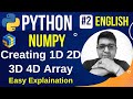 How to Create NumPy Arrays || Creating 1 2 3 4 Dimensional Array Using Numpy || Numpy Array Function
