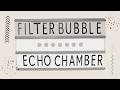 Beyond Our Bubble | Episode 5: Filter Bubble or Echo Chamber?