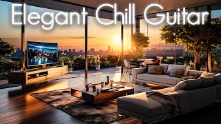 Elegant Chill Guitar | Soothing Smooth Jazz | Cafe Restaurant Lounge Music | Chillout Study Relax 4K
