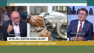 Rektör Baran'ın konuk olduğu NTV Bakış Programı