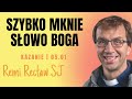 szybko mknie słowo boga remi recław sj dzisiejsze kazanie 05.01