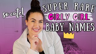 14 RARE \u0026 SUPER GIRLY BABY NAMES! | Unique Girl Baby Names I Love But Won't Be Using 2020!