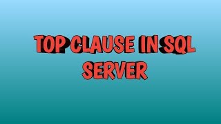 Using TOP Clause in SQL SERVER