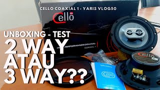 CELLO COAXIAL 1 - UNBOXING REVIEW TEST - REKOMENDASI SPEAKER BELAKANG MOBIL MURAH PNP - YARIS VLOG50