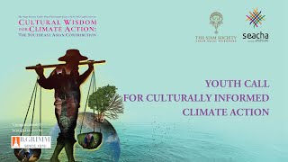 "Cultural Wisdom for Climate Action: The Southeast Asian Contribution": Call to Action