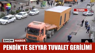 Pendik'te seyyar tuvalet gerilimi